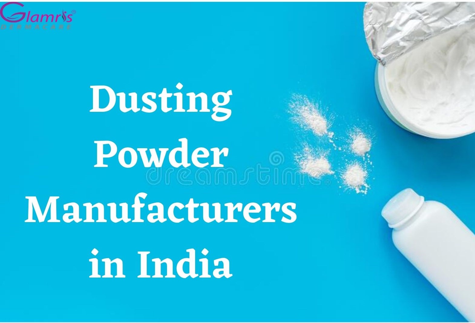Dusting Powder Manufacturers in India