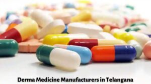 Derma Medicine Manufacturers in Telangana