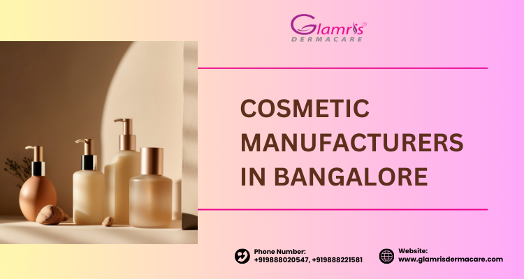 Cosmetic Manufacturers in bangalore